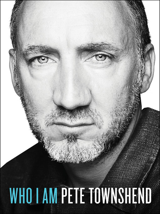 Title details for Who I Am by Pete Townshend - Wait list